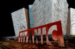 © Rod Smith  <em>Titanic Building Belfast</em>