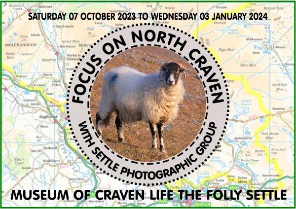 Settle Photographic Group Exhibition at The Folly, Settle - Focus on North Craven